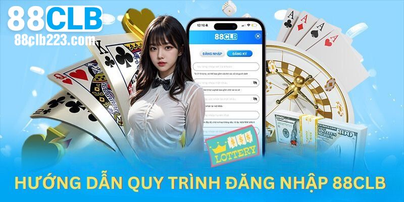 Đăng Nhập 88CLB – Truy Cập Tài Khoản Nhanh Chóng Và An Toàn 1 Chi tiết quy trình đăng nhập 88CLB cho người mới